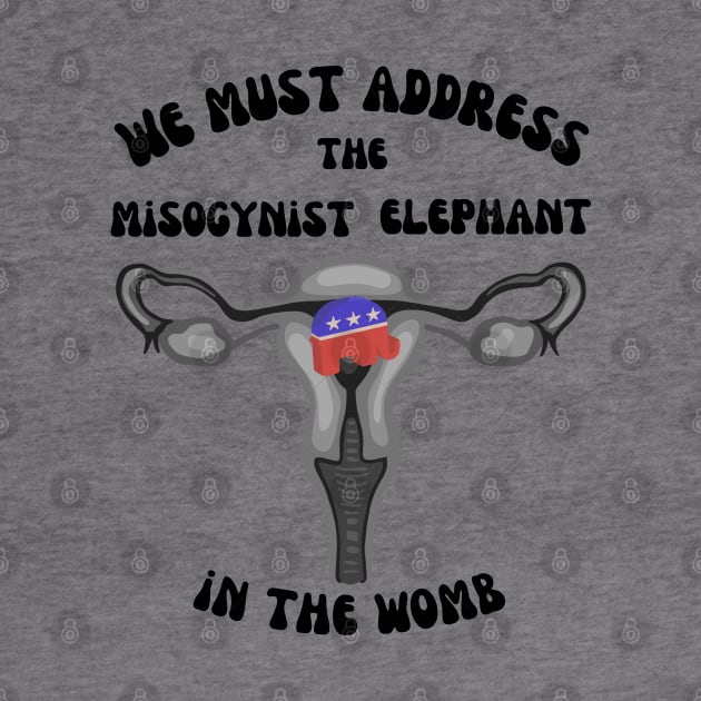 Let's Talk About The Elephant In The Womb by Slightly Unhinged